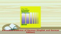 Download  A Practice Grammar of German English and German Edition PDF Full Ebook