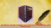 PDF  Southern Pacific Freight Cars Volume 1 Gondolas and Stock Cars Ebook