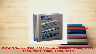 Download  BMW 5 Series E60 E61 Service Manual 2004 2005 2006 2007 2008 2009 2010 PDF Full Ebook