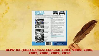 PDF  BMW X3 E83 Service Manual 2004 2005 2006 2007 2008 2009 2010 Download Online