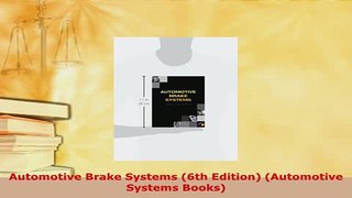 PDF  Automotive Brake Systems 6th Edition Automotive Systems Books Download Full Ebook