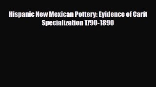 Download ‪Hispanic New Mexican Pottery: Eyidence of Carft Specialization 1790-1890‬ PDF Online