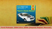 PDF  Ford Pickups 2004 thru 2009 Haynes Repair Manual Read Full Ebook