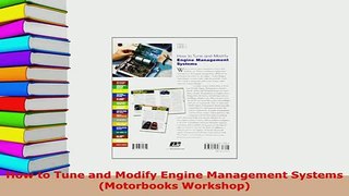 Download  How to Tune and Modify Engine Management Systems Motorbooks Workshop Download Online
