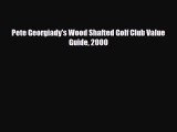 Read ‪Pete Georgiady's Wood Shafted Golf Club Value Guide 2000‬ PDF Free