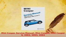 PDF  Mini Cooper Service Manual Mini Cooper Mini Cooper S 2002 2003 2004 Read Online