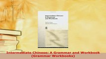 PDF  Intermediate Chinese A Grammar and Workbook Grammar Workbooks Free Books