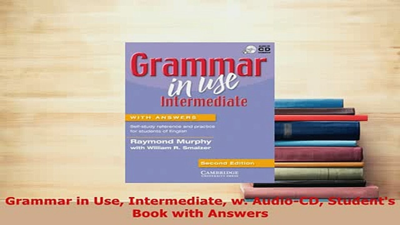 PDF  Grammar in Use Intermediate w AudioCD Students Book with Answers Ebook