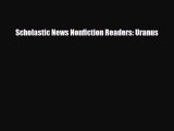 Read ‪Scholastic News Nonfiction Readers: Uranus PDF Free