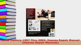 Download  Buick Century 1997 Thru 2002 Haynes Repair Manual Haynes Repair Manuals PDF Online