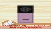 Download  Jeep Wrangler 19871994 Automotive Repair Manual Haynes Automotive Repair Manuals Download Full Ebook