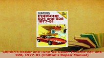 PDF  Chiltons Repair and TuneUp Guide Porsche 924 and 928 197781 Chiltons Repair Manual PDF Full Ebook