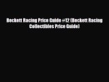 Read ‪Beckett Racing Price Guide #12 (Beckett Racing Collectibles Price Guide)‬ Ebook Free