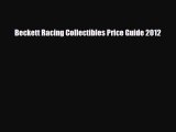 Read ‪Beckett Racing Collectibles Price Guide 2012‬ Ebook Free
