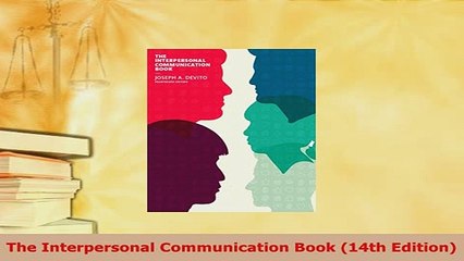 PDF  The Interpersonal Communication Book 14th Edition Ebook