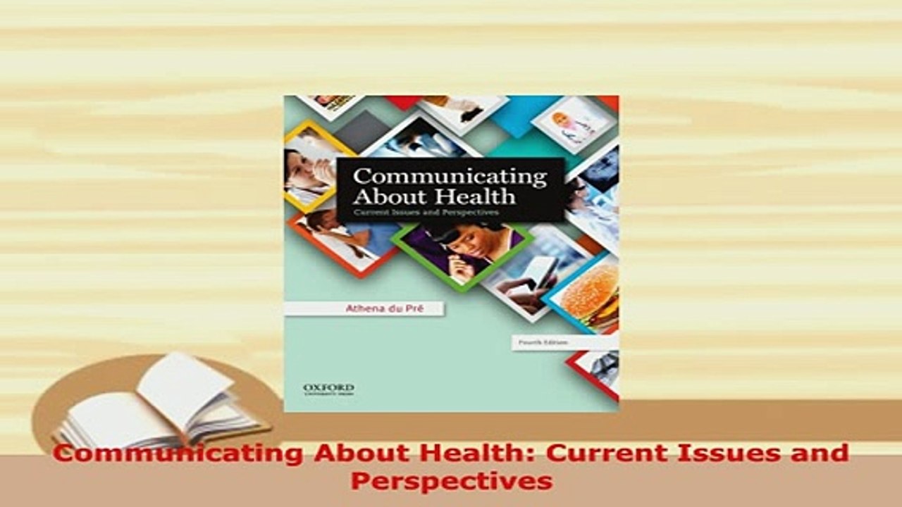PDF  Communicating About Health Current Issues and Perspectives Free Books