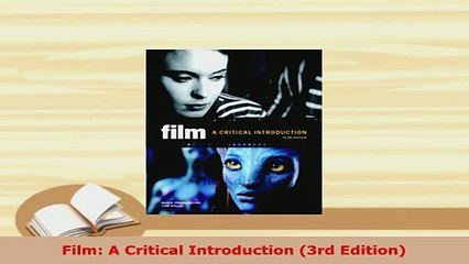 Download PDF: Film A Critical Introduction, 3rd Edition 🎬