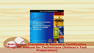 PDF  Refrigerant Transition  Recovery Certification Program Manual for Technicians Delmars PDF Online