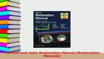 Download  VW Golf and Jetta Restoration Manual Restoration Manuals PDF Full Ebook