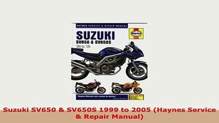 Download  Suzuki SV650  SV650S 1999 to 2005 Haynes Service  Repair Manual PDF Full Ebook