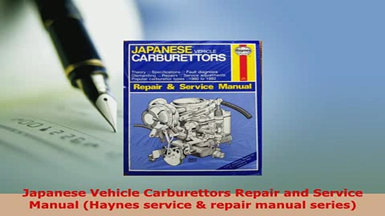 Download  Japanese Vehicle Carburettors Repair and Service Manual Haynes service  repair manual PDF Full Ebook