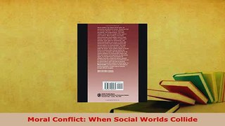 PDF  Moral Conflict When Social Worlds Collide PDF Book Free