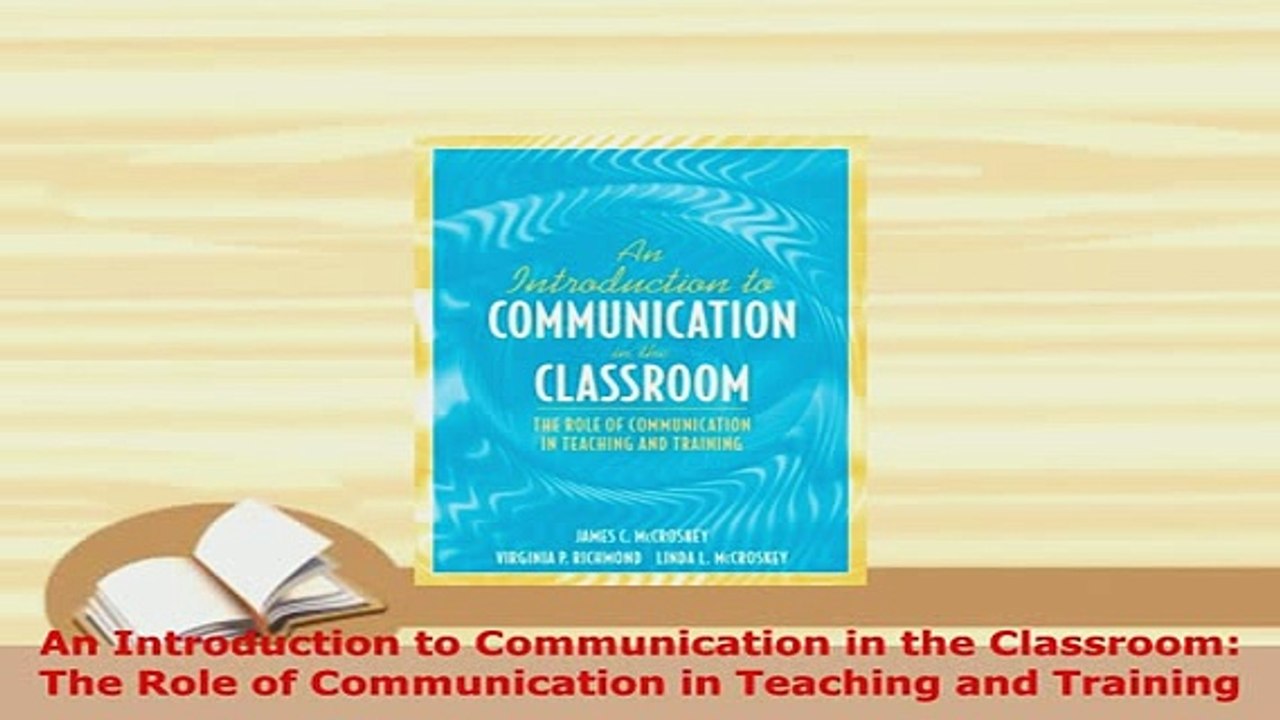 PDF  An Introduction to Communication in the Classroom The Role of Communication in Teaching Read Online