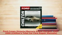 PDF  Ford Crown VictoriaMercury Grand Marquis 19892006 Chiltons Total Car Care Repair Read Full Ebook