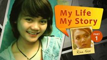 My Life My Story: Rina Nose (Part 1)