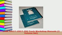 Download  1998 Ford F150 F250 Truck Workshop Manuals 2 Volume Set Download Online