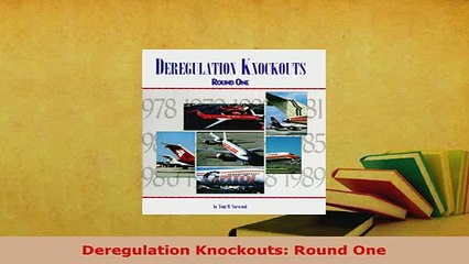 PDF  Deregulation Knockouts Round One Ebook