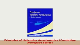 Download  Principles of Helicopter Aerodynamics Cambridge Aerospace Series Download Online