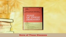 Download  None of These Diseases PDF Book Free
