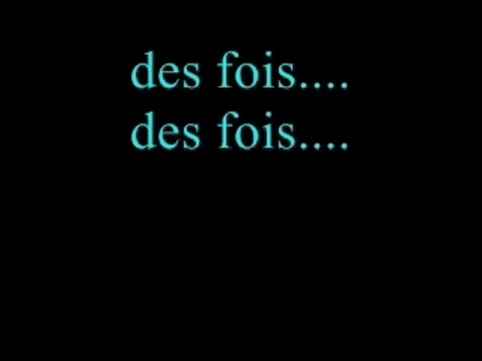 "Des fois" de jim rama et patrick andrey