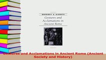 Download  Gestures and Acclamations in Ancient Rome Ancient Society and History Read Online