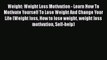 Download Weight: Weight Loss Motivation - Learn How To Motivate Yourself To Lose Weight And