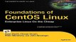 Read Foundations of CentOS Linux  Enterprise Linux On the Cheap  Books for Professionals by