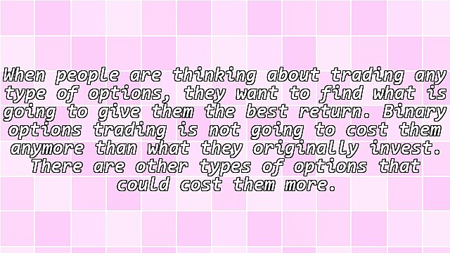 Choosing the Benefits of Binary Options Trading