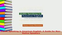 PDF  Public Speaking in American English A Guide for NonNative Speakers PDF Book Free
