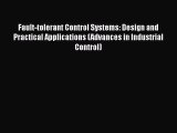 PDF Fault-tolerant Control Systems: Design and Practical Applications (Advances in Industrial