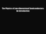 PDF The Physics of Low-dimensional Semiconductors: An Introduction Free Books