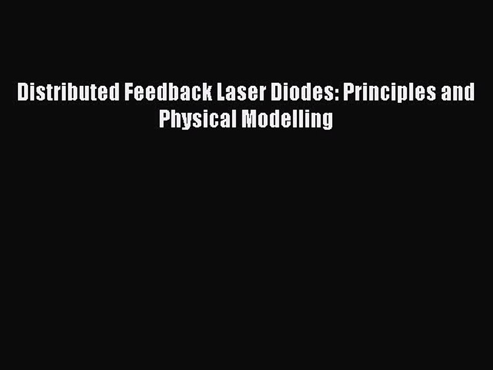 PDF Distributed Feedback Laser Diodes: Principles and Physical Modelling Free Books