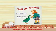 Download  Harcourt School Publishers Cielo Abierto Student Edition Sali De Paseo Cielo Abierto Free Books