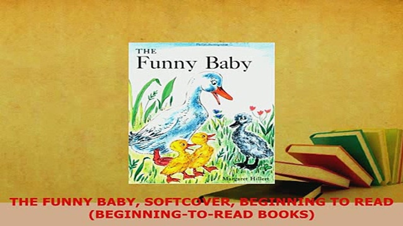 Download  THE FUNNY BABY SOFTCOVER BEGINNING TO READ BEGINNINGTOREAD BOOKS PDF Book Free