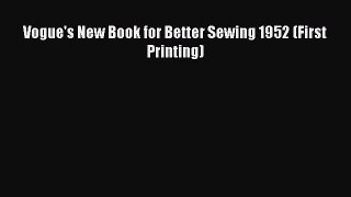 PDF Vogue's New Book for Better Sewing 1952 (First Printing) Free Books