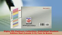 Download  Rigby PM Platinum Collection Individual Student Edition Red Levels 35 Tom Is Brave Free Books