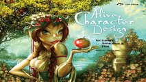 Download Alive Character Design  For Games  Animation and Film