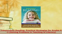 Download  Independent Reading Practical Strategies for Grades K3 Solving Problems in Teaching of Free Books
