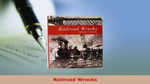 PDF  Railroad Wrecks Read Online