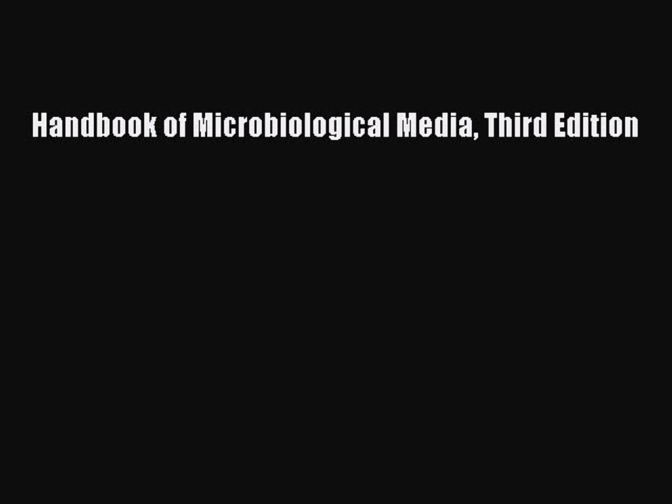Read Handbook of Microbiological Media Third Edition Ebook Free